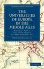 The Universities of Europe in the Middle Ages: Volume 2, Part 1, Italy, Spain, France, Germany, Scotland, etc. - Book