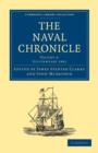 The Naval Chronicle: Volume 4, July-December 1800 : Containing a General and Biographical History of the Royal Navy of the United Kingdom with a Variety of Original Papers on Nautical Subjects - Book