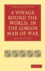 A Voyage Round the World, in the Gorgon Man of War; Captain John Parker - Book