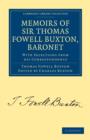Memoirs of Sir Thomas Fowell Buxton, Baronet : With Selections from his Correspondence - Book