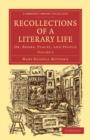 Recollections of a Literary Life : Or, Books, Places, and People - Book