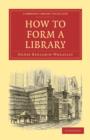 How to Form a Library - Book