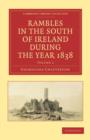 Rambles in the South of Ireland during the Year 1838 - Book