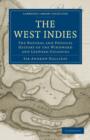 The West Indies : The Natural and Physical History of the Windward and Leeward Colonies - Book