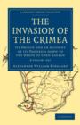 The Invasion of the Crimea 8 Volume Paperback Set : Its Origin and an Account of its Progress Down to the Death of Lord Raglan - Book