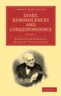 Diary, Reminiscences and Correspondence - Book