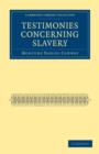Testimonies Concerning Slavery - Book
