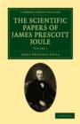 The Scientific Papers of James Prescott Joule - Book