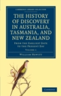 The History of Discovery in Australia, Tasmania, and New Zealand : From the Earliest Date to the Present Day - Book
