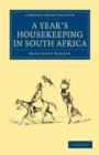 A Year's Housekeeping in South Africa - Book
