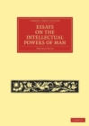 Essays on the Intellectual Powers of Man - Book
