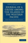 Journal of a Cruise among the Islands of the Western Pacific : Including the Feejees and Others Inhabited by the Polynesian Negro Races, in Her Majesty's Ship Havannah - Book