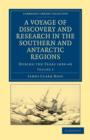 A Voyage of Discovery and Research in the Southern and Antarctic Regions, during the Years 1839-43 - Book