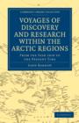 Voyages of Discovery and Research within the Arctic Regions, from the Year 1818 to the Present Time - Book