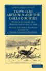 Travels in Abyssinia and the Galla Country : With an Account of a Mission to Ras Ali in 1848 - Book
