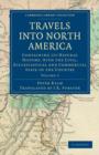 Travels into North America : Containing its Natural History, with the Civil, Ecclesiastical and Commercial State of the Country - Book