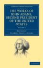 The Works of John Adams, Second President of the United States - Book
