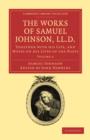 The Works of Samuel Johnson, LL.D. : Together with his Life, and Notes on his Lives of the Poets - Book