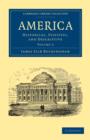 America : Historical, Statistic, and Descriptive - Book