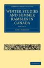 Winter Studies and Summer Rambles in Canada - Book
