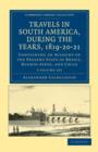 Travels in South America, during the Years, 1819-20-21 2 Volume Paperback Set : Containing an Account of the Present State of Brazil, Buenos Ayres, and Chile - Book