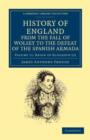 History of England from the Fall of Wolsey to the Defeat of the Spanish Armada - Book