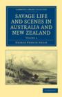 Savage Life and Scenes in Australia and New Zealand : Being an Artist's Impressions of Countries and People at the Antipodes - Book