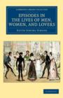 Episodes in the Lives of Men, Women, and Lovers - Book