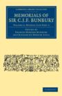 Memorials of Sir C .J. F. Bunbury, Bart - Book