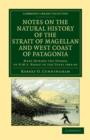 Notes on the Natural History of the Strait of Magellan and West Coast of Patagonia : Made during the Voyage of HMS Nassau in the Years 1866, 67, 68, and 69 - Book