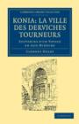 Koni: La ville des derviches tourneurs : Souvenirs d'un voyage en Asie Mineure - Book