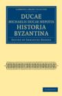 Ducae Michaelis Ducae nepotis historia Byzantina - Book