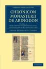 Chronicon monasterii de Abingdon: Volume 2, From the Norman Conquest until the Accession of Richard the First - Book