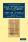 Brut y Tywysogion : Or, the Chronicle of the Princes of Wales - Book