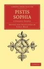 Pistis Sophia : A Gnostic Gospel - Book