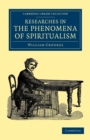 Researches in the Phenomena of Spiritualism - Book