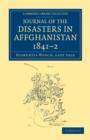 Journal of the Disasters in Affghanistan, 1841-2 - Book