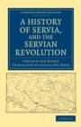 A History of Servia, and the Servian Revolution - Book