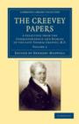 The Creevey Papers : A Selection from the Correspondence and Diaries of the Late Thomas Creevey, M.P. - Book
