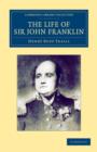 The Life of Sir John Franklin, R.N. - Book
