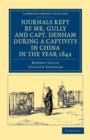 Journals Kept by Mr. Gully and Capt. Denham during a Captivity in China in the Year 1842 - Book