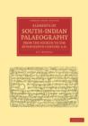 Elements of South-Indian Palaeography, from the Fourth to the Seventeenth Century, AD : Being an Introduction to the Study of South-Indian Inscriptions and Mss - Book