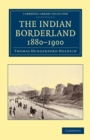 The Indian Borderland, 1880-1900 - Book