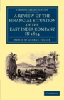 A Review of the Financial Situation of the East India Company in 1824 - Book