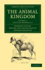 The Animal Kingdom : Arranged in Conformity with its Organization - Book