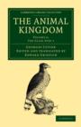 The Animal Kingdom : Arranged in Conformity with its Organization - Book