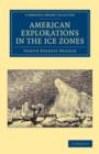 American Explorations in the Ice Zones - Book