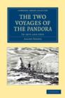 The Two Voyages of the Pandora : In 1875 and 1876 - Book