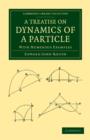 A Treatise on Dynamics of a Particle : With Numerous Examples - Book