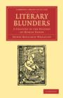 Literary Blunders : A Chapter in the History of Human Error - Book